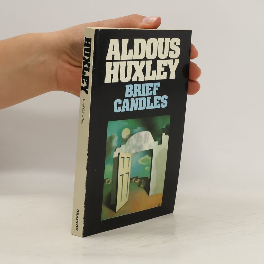 Aldous Huxley Brief Candles