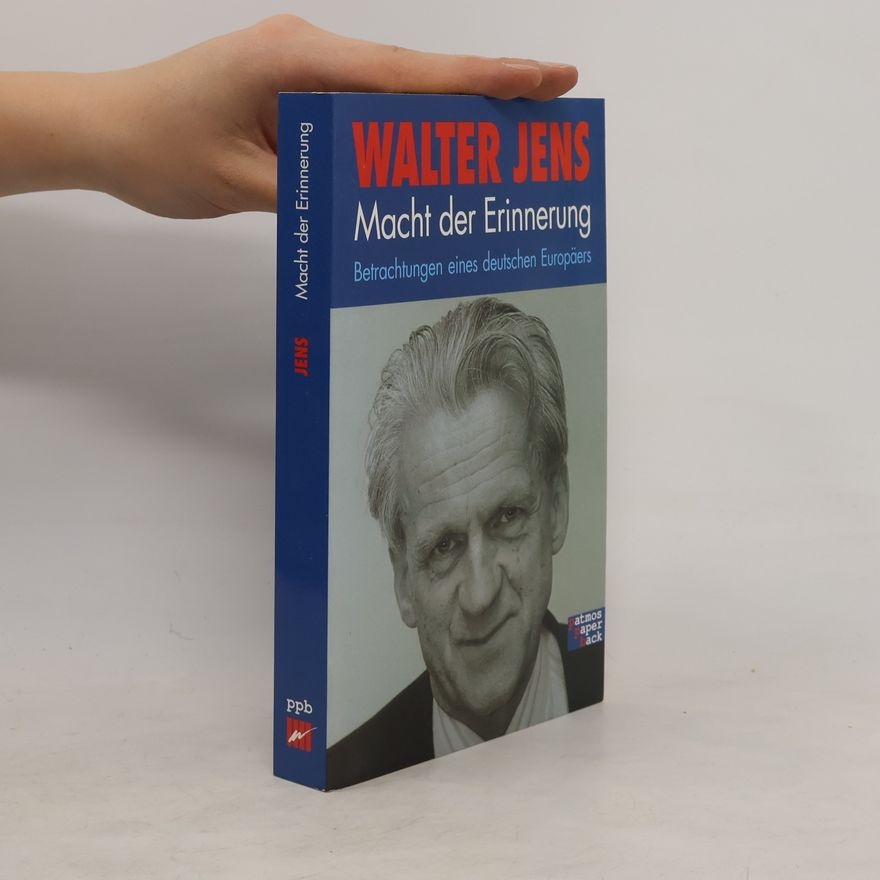 Walter Jens Macht der Erinnerung