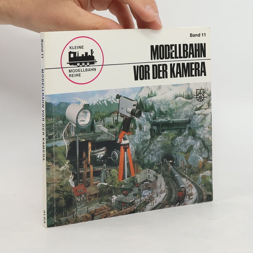 Bernd Schmid Modellbahn vor der Kamera