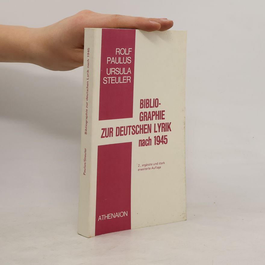 Rolf Paulus Bibliographie zur deutschen Lyrik nach 1945 [neunzehnhundertfünfundvierzig]