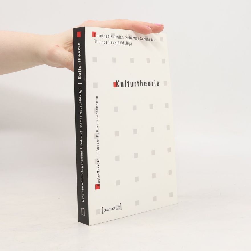 Dorothee Kimmich Kulturtheorie