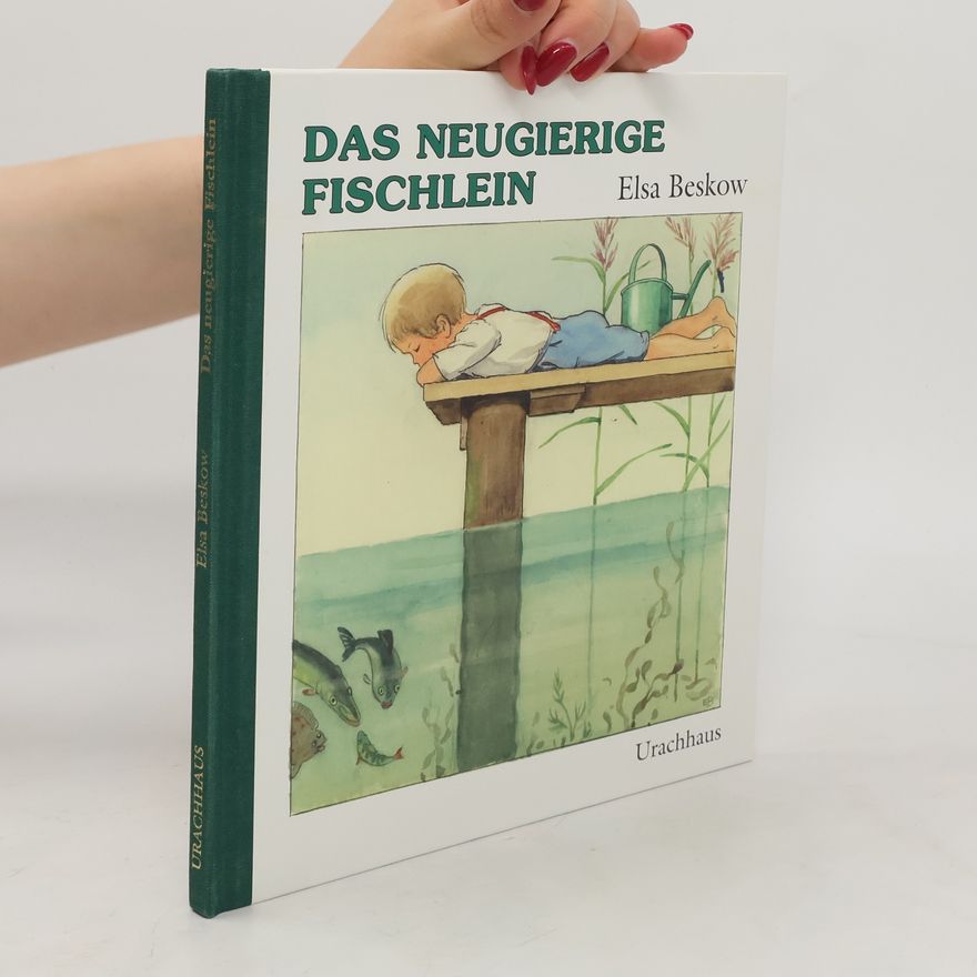 Elsa Beskow Das neugierige Fischlein