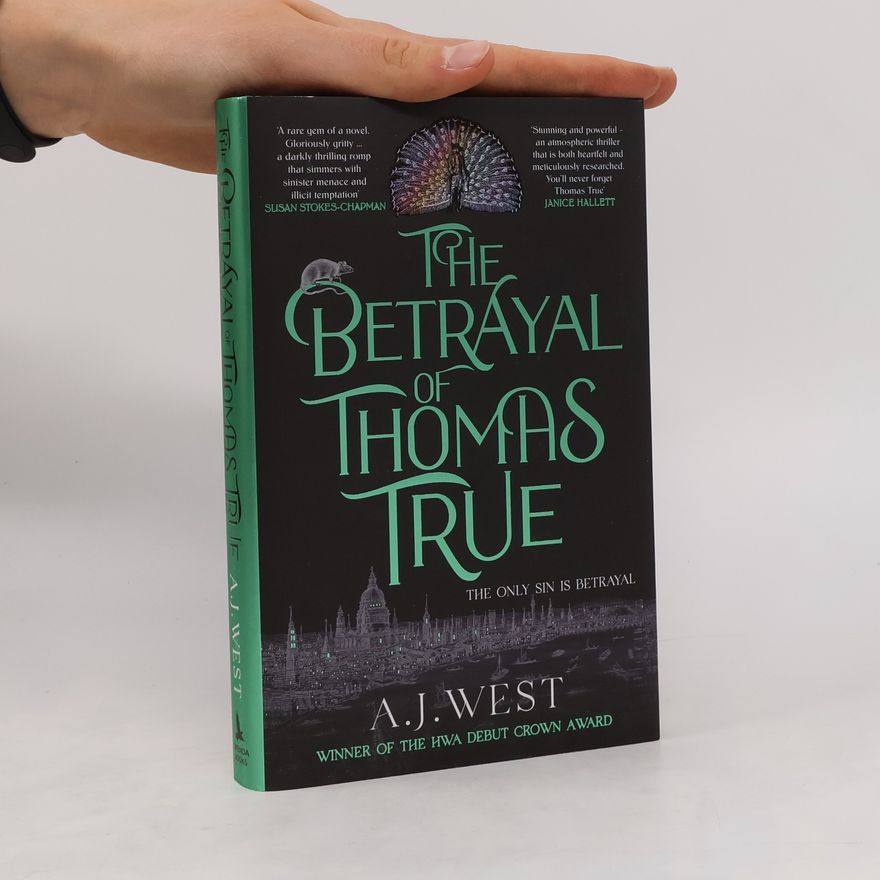 A.J. Westonia The Betrayal of Thomas True