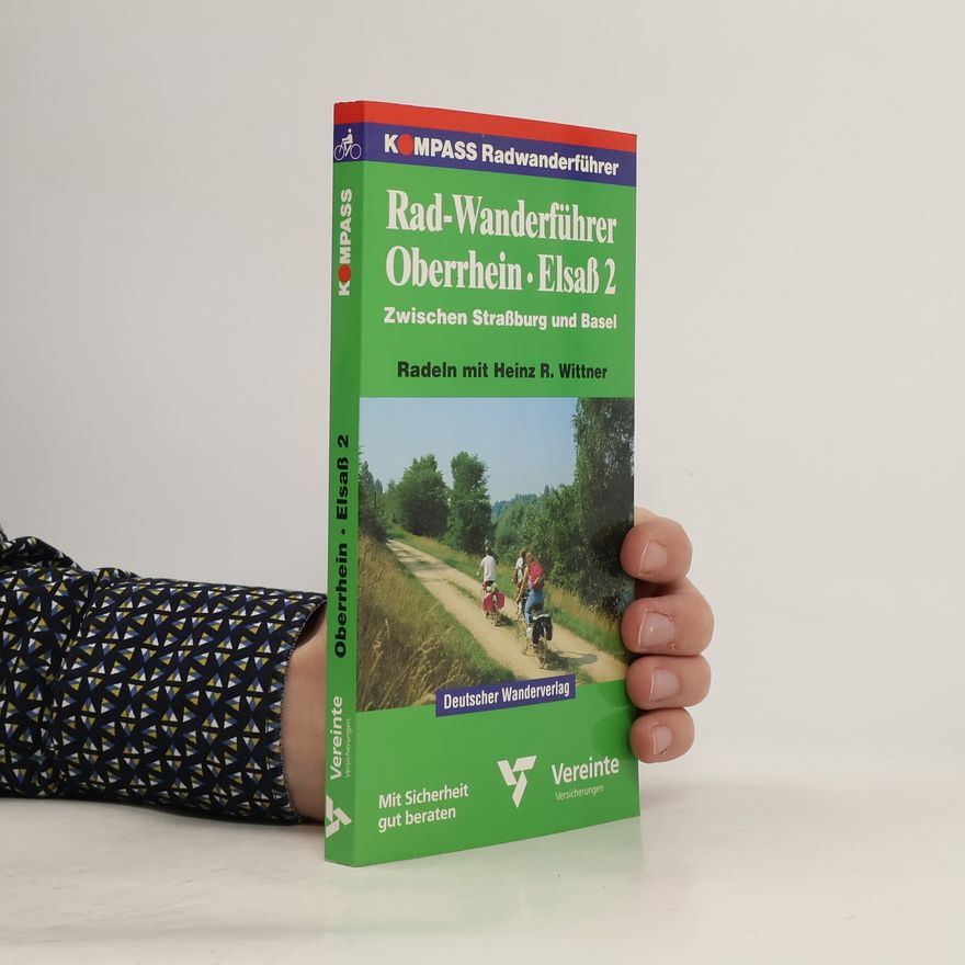 Heinz R. Wittner Radwanderführer Oberrhein - Elsass 2