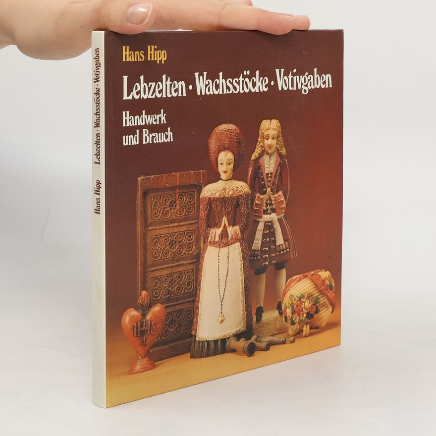 Hans Hipp Lebzelten, Wachsstöcke, Votivgaben