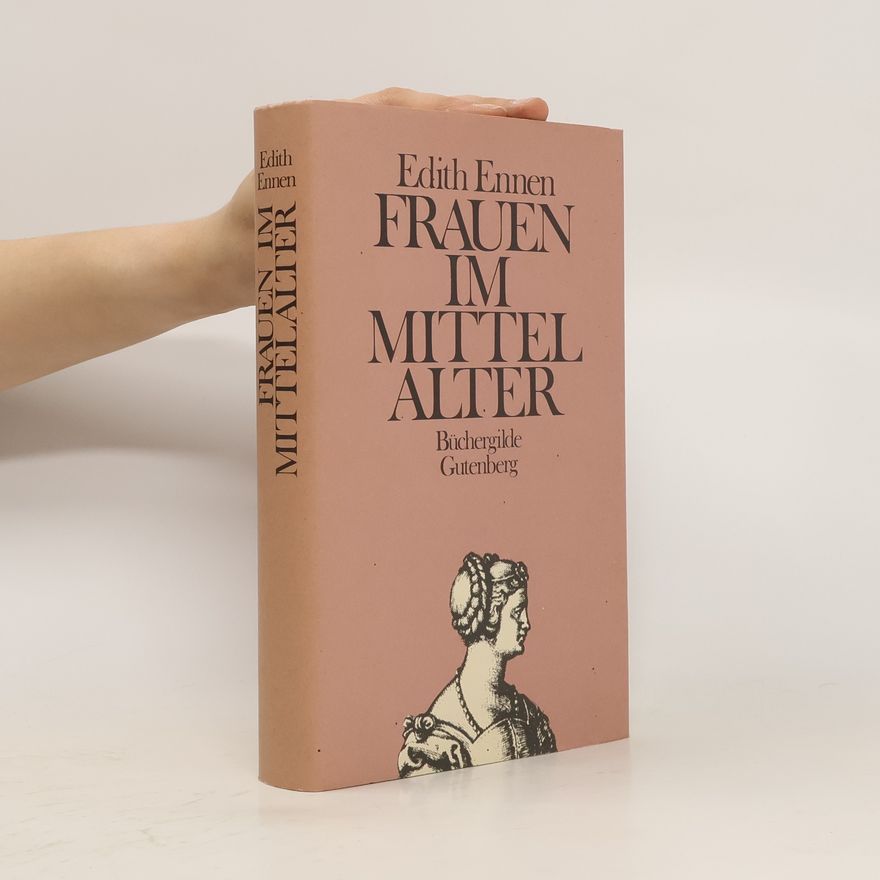 Edith Ennen Frauen im Mittelalter