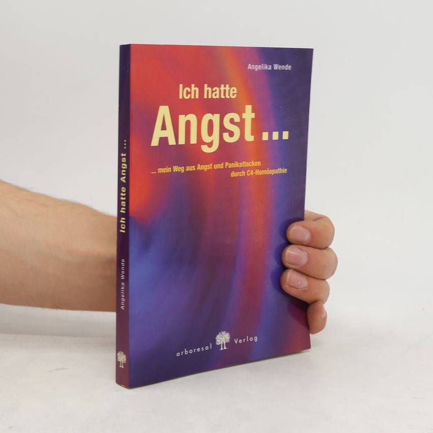 Angelika Wende Ich hatte Angst ...