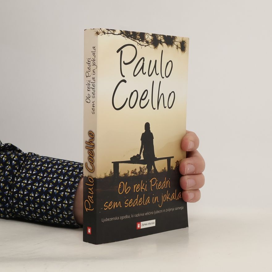 Paulo Coelho Ob reki Piedri sem sedela in jokala