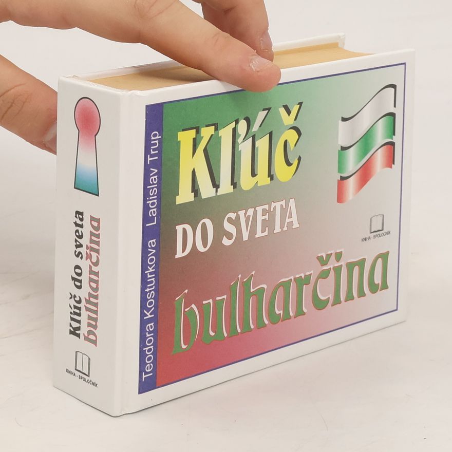 Teodora Kosturkova Kľúč do sveta. Bulharčina