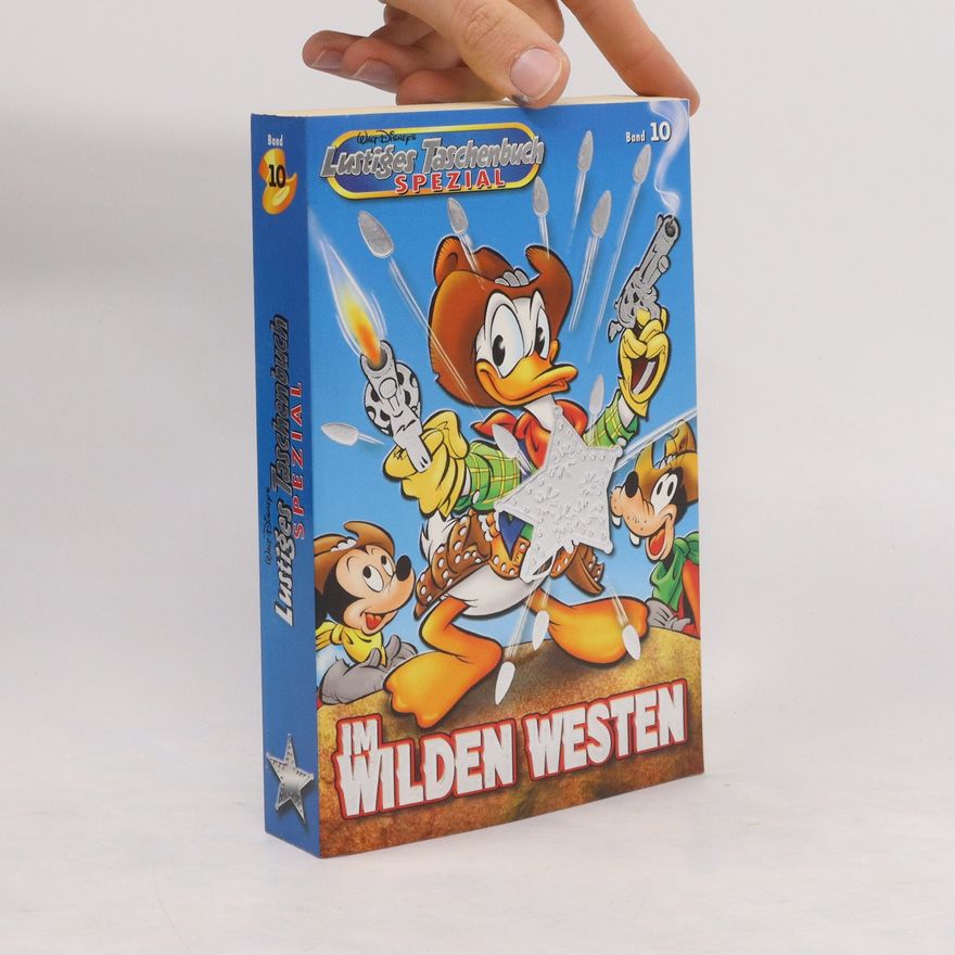 Walt Disney Lustiges Taschenbuch Spezial 10. Im Wilden Westen