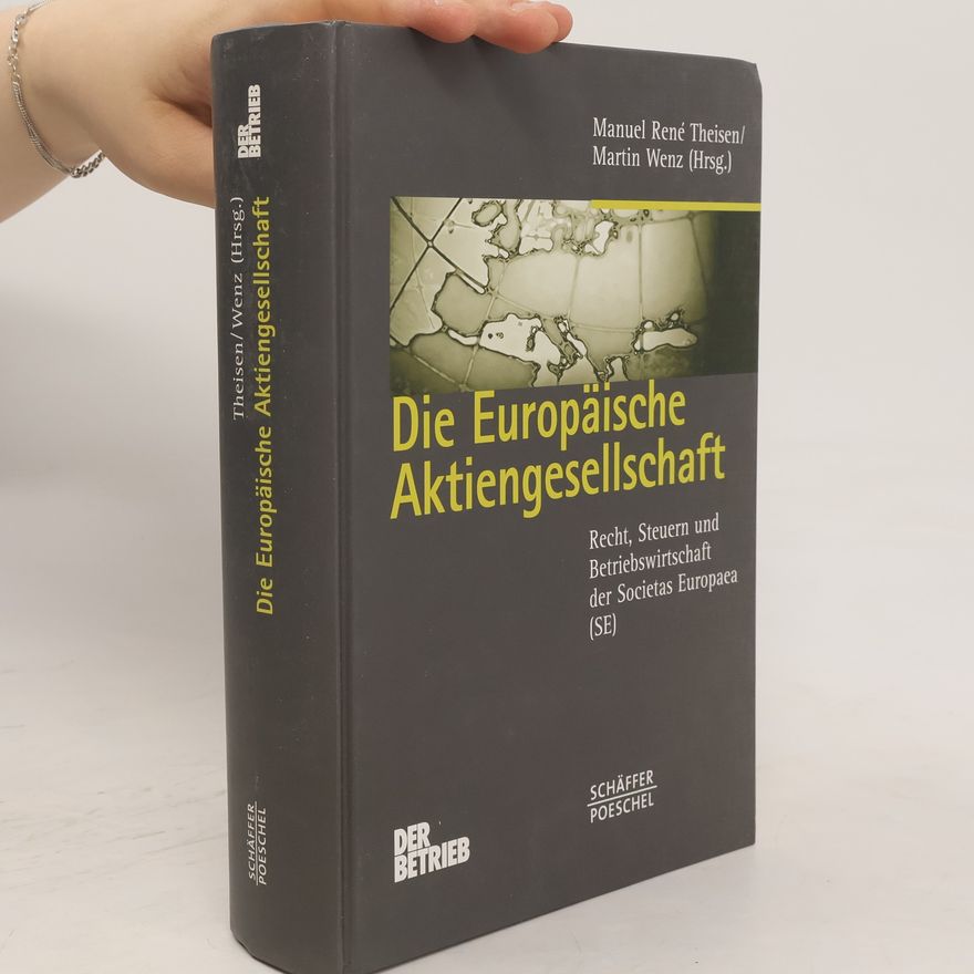 Manuel René Theisen Die Europäische Aktiengesellschaft