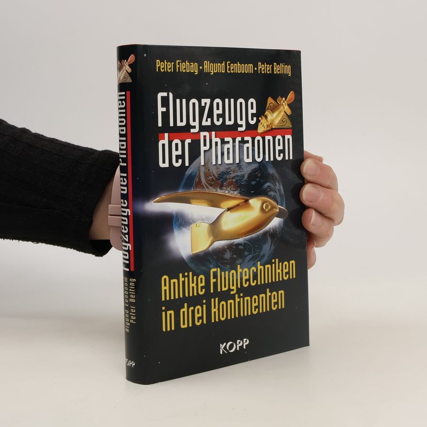 Peter Belting Die Flugzeuge der Pharaonen