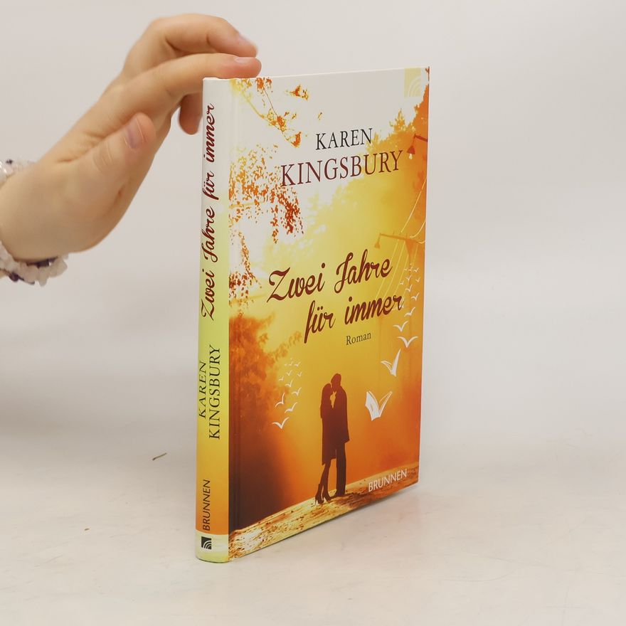 Karen Kingsbury Zwei Jahre für immer
