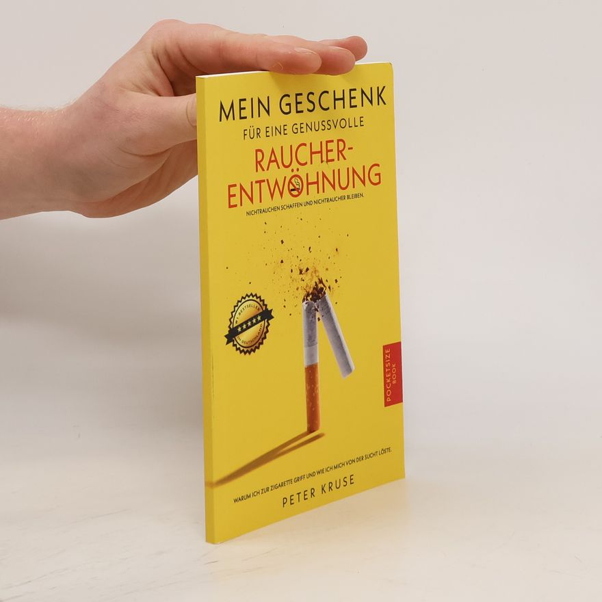 Peter Kruse Mein Geschenk für eine genussvolle Raucherentwöhnung