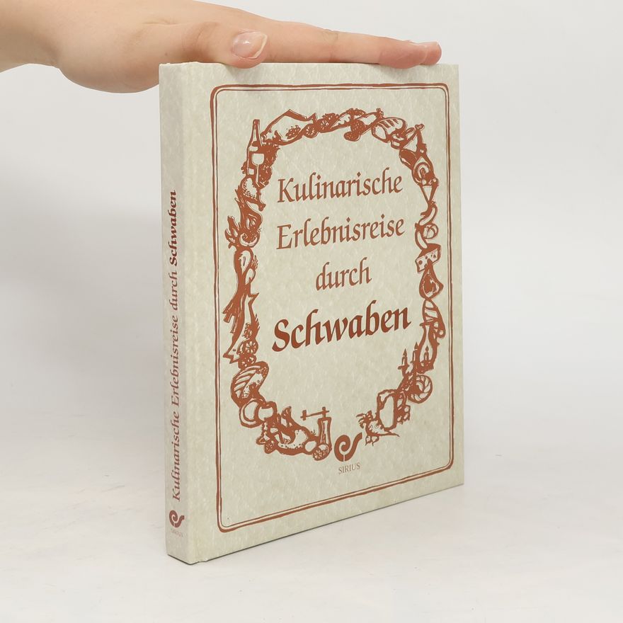 Various authors Kulinarische Erlebnisreise durch Schwaben