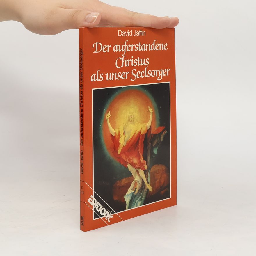 David Jaffin Der auferstandene Christus als unser Seelsorger