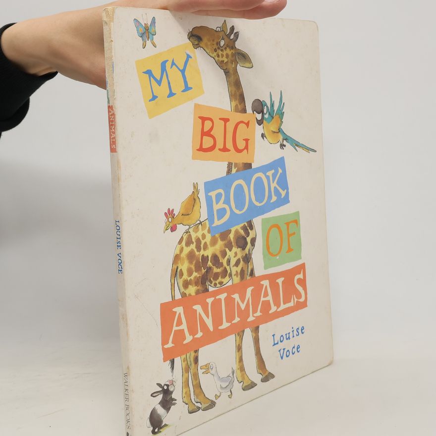 Louise Voce My Big Book of Animals