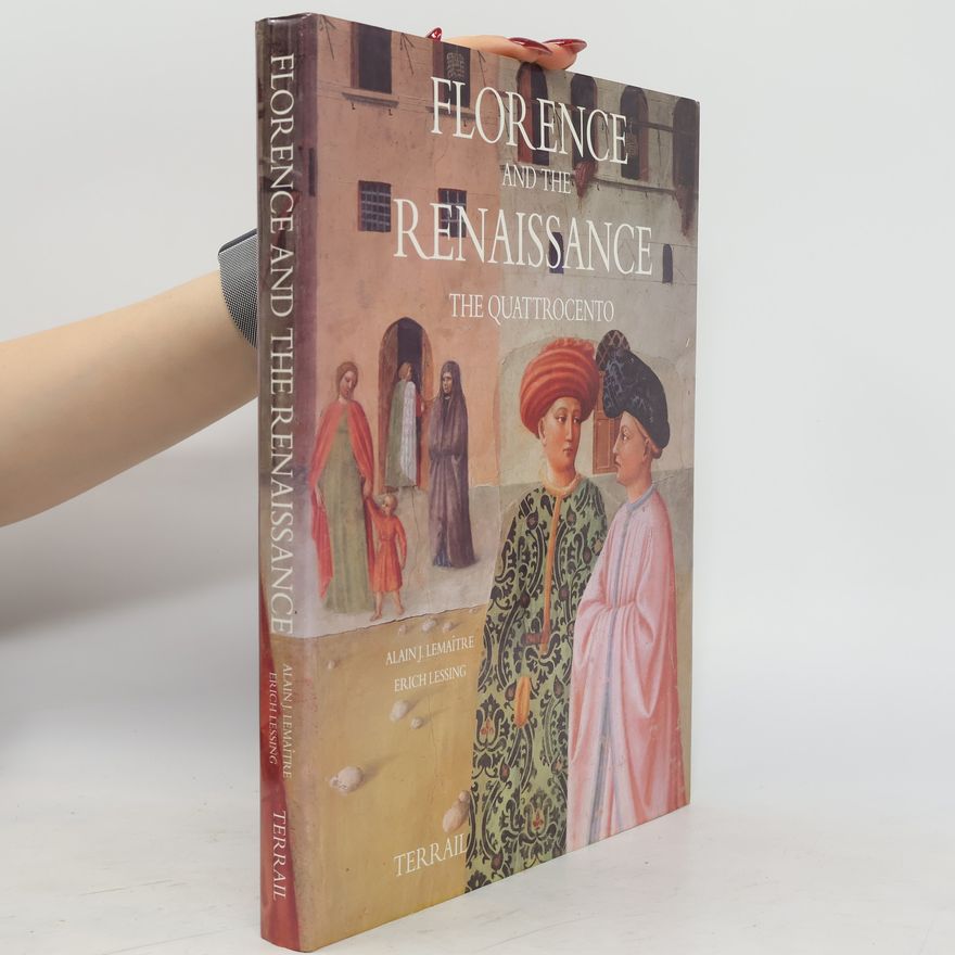 Alain J. Lemaître Florence and the Renaissance