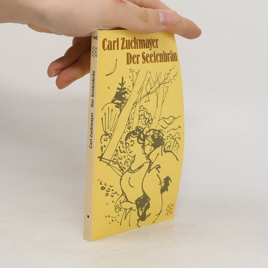 Carl Zuckmayer Der Seelenbräu