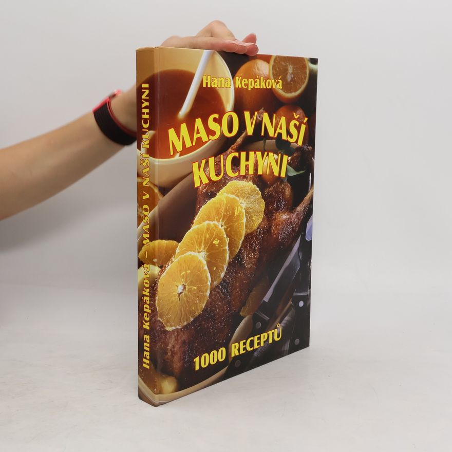 Hana Kepáková Maso v naší kuchyni
