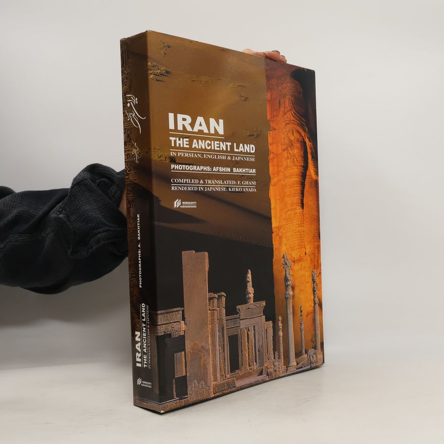 Afshin Bakhtiar Iran - The Ancient Land