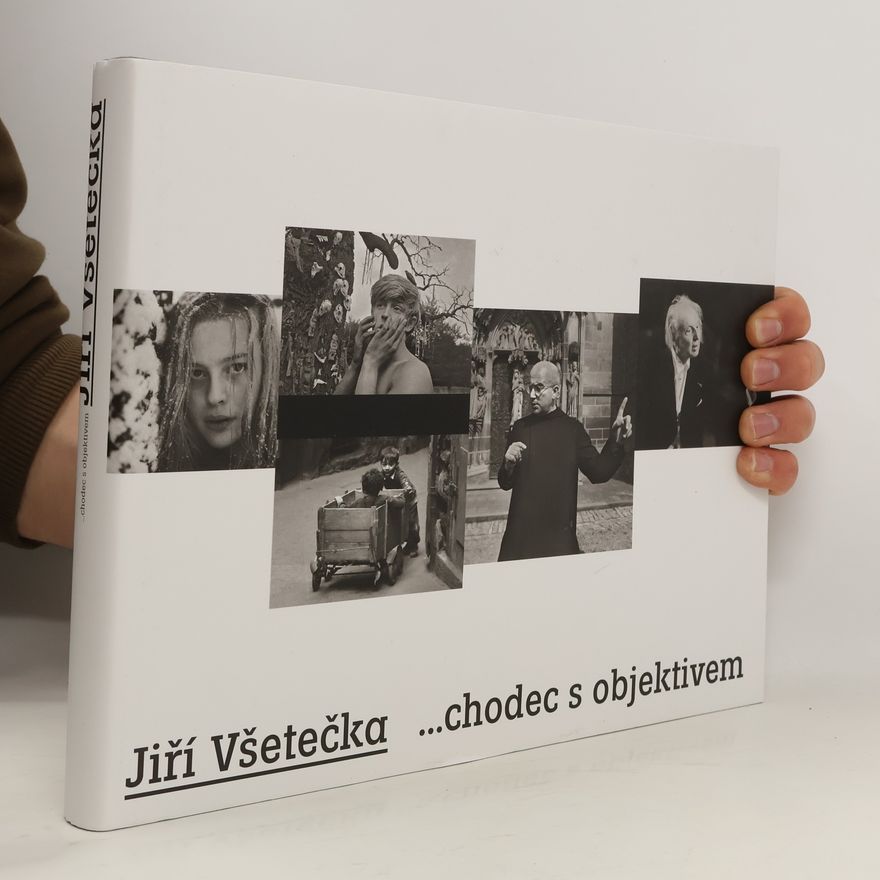 Jiří Všetečka Jiří Všetečka ...chodec s objektivem