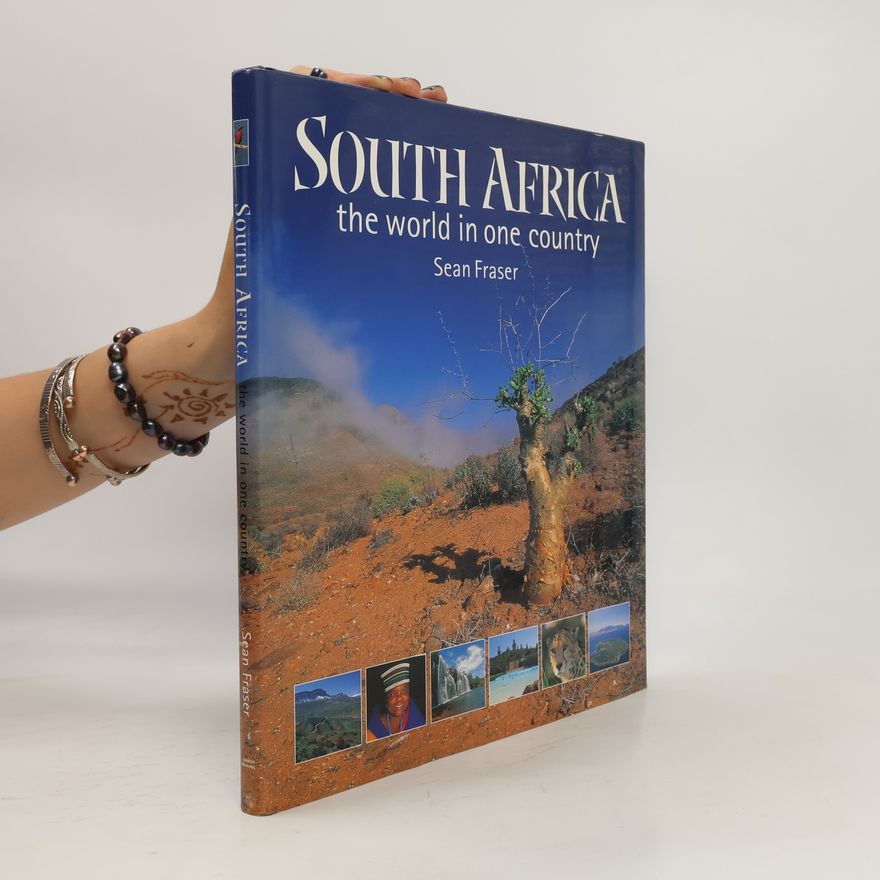 Sean Fraser South Africa. The World in One Country