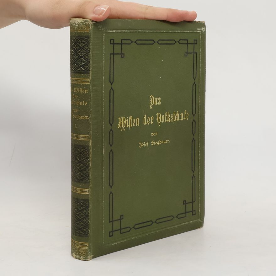 Josef Stegbauer Das Wissen der Volksschule