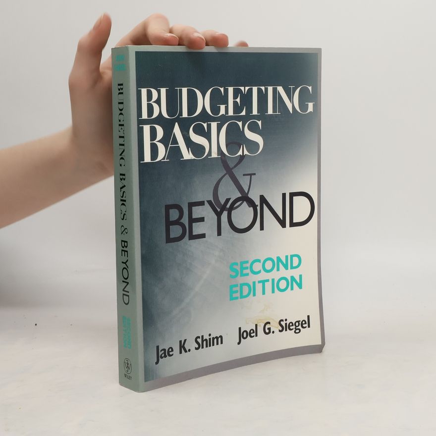 Jae K. Shim Budgeting Basics and Beyond