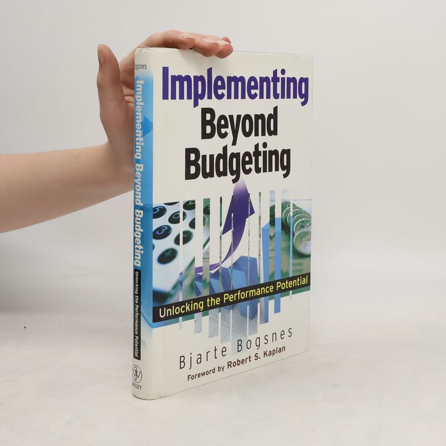 Bjarte Bogsnes Implementing Beyond Budgeting