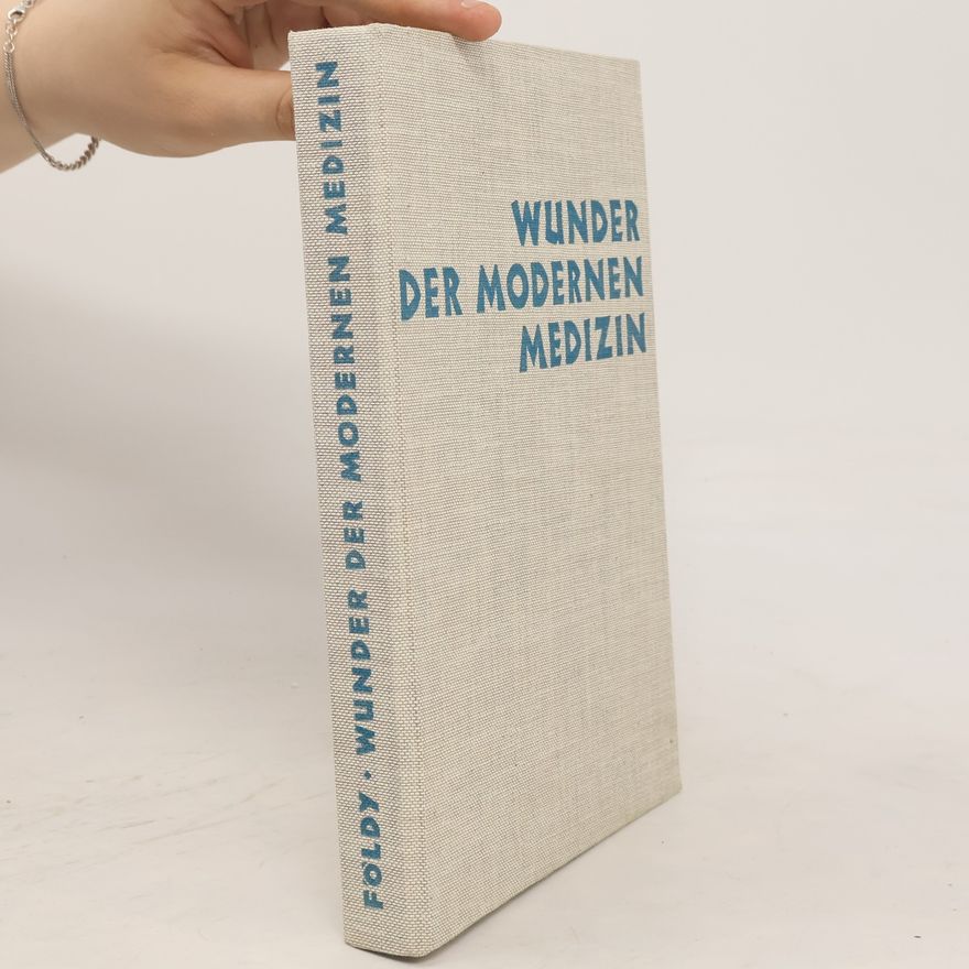 Reginald Földy Wunder der modernen Medizin