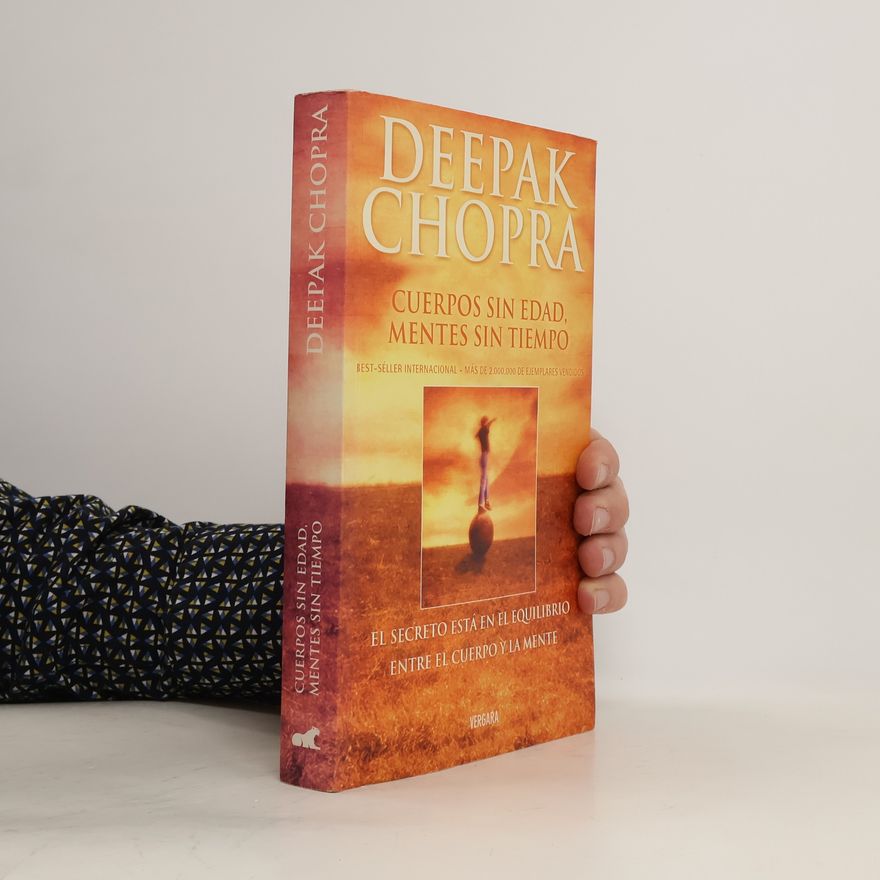 Deepak Chopra Cuerpos Sin Edad, Mentes Sin Tiempo