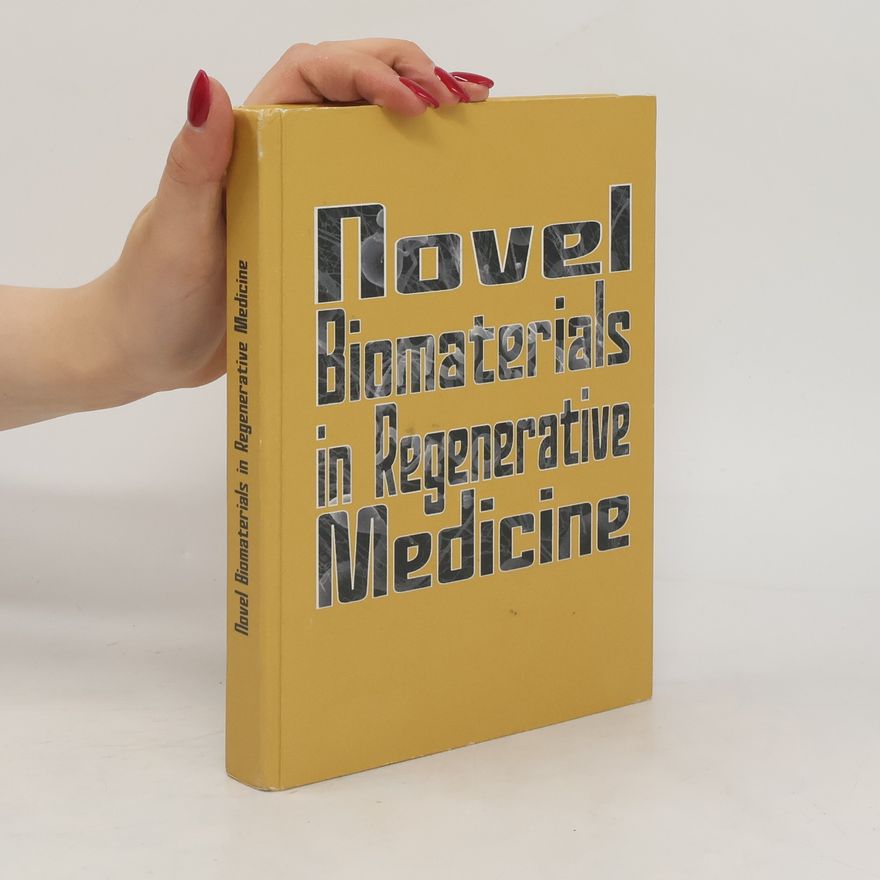 V. Desiderio Novel Biomaterials in Regenerative Medicine