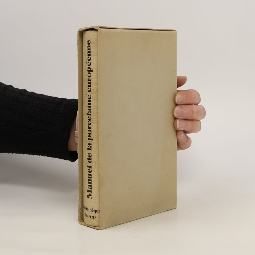 Ludwig Danckert Manuel de la porcelaine européenne
