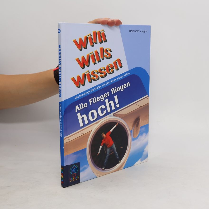 Reinhold Ziegler Alle Flieger fliegen hoch!