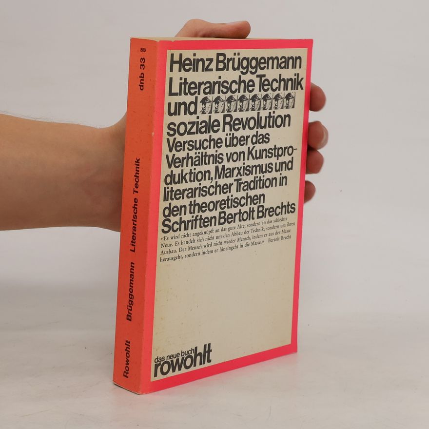 Heinz Brüggemann Literarische Technik und soziale Revolution