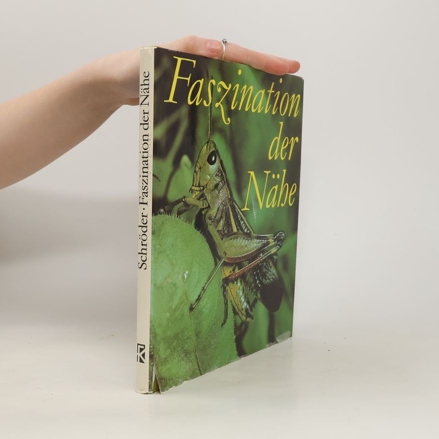 Horst Schroder Faszination der Nähe