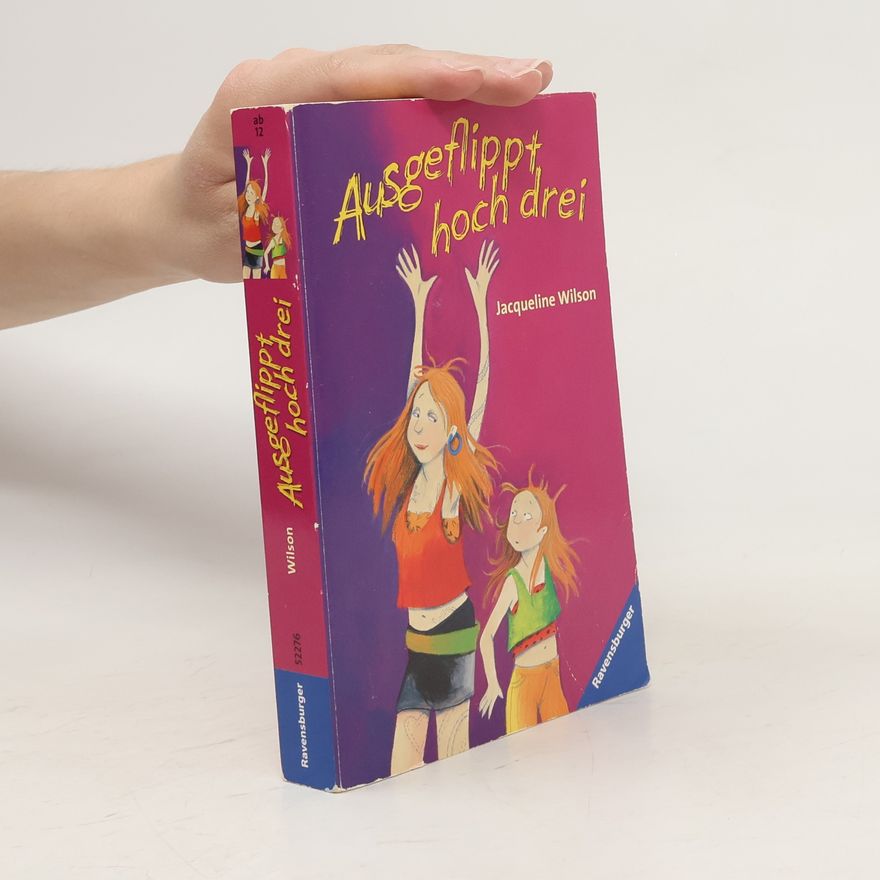 Jacqueline Wilson Ausgeflippt hoch drei