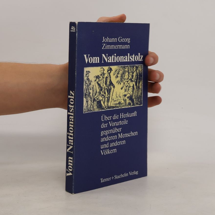Johann Georg Zimmermann Vom Nationalstolz