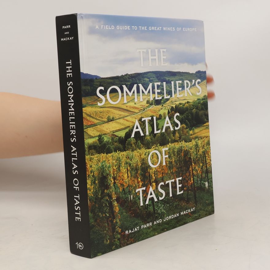 Rajat Parr The Sommelier's Atlas of Taste