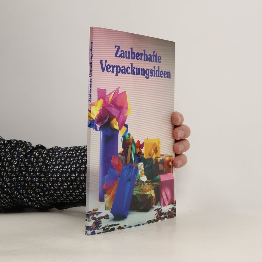 Kolektiv autorů Zauberhafte Verpackungsideen
