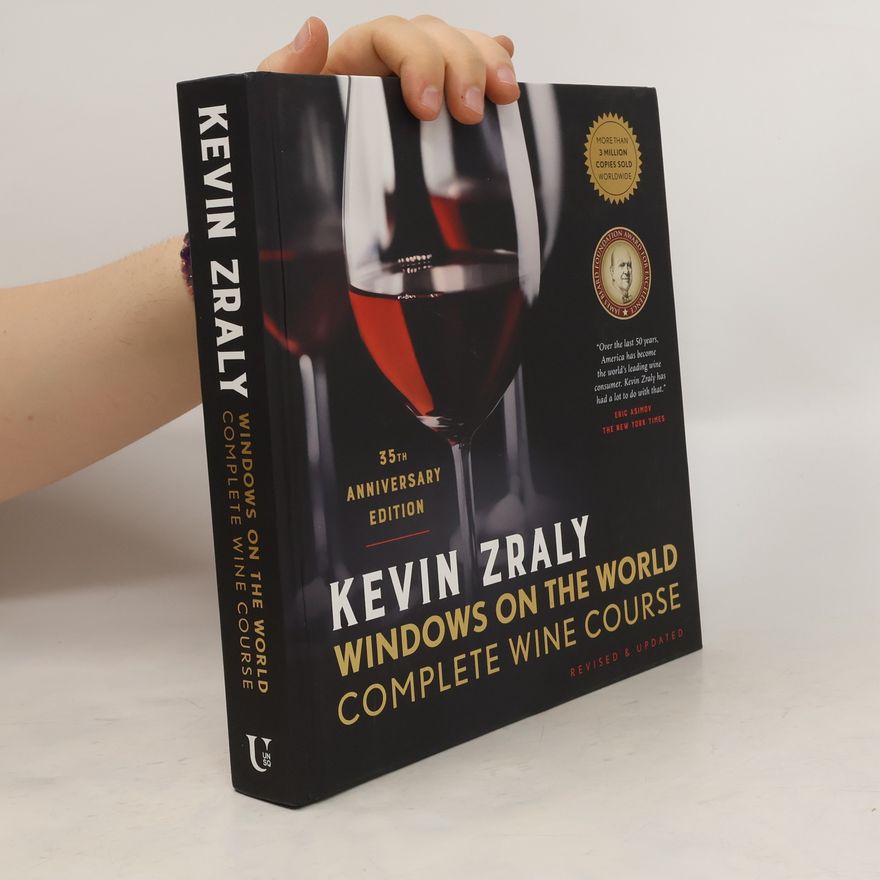 Kevin Zraly Kevin Zraly Windows on the World Complete Wine Course