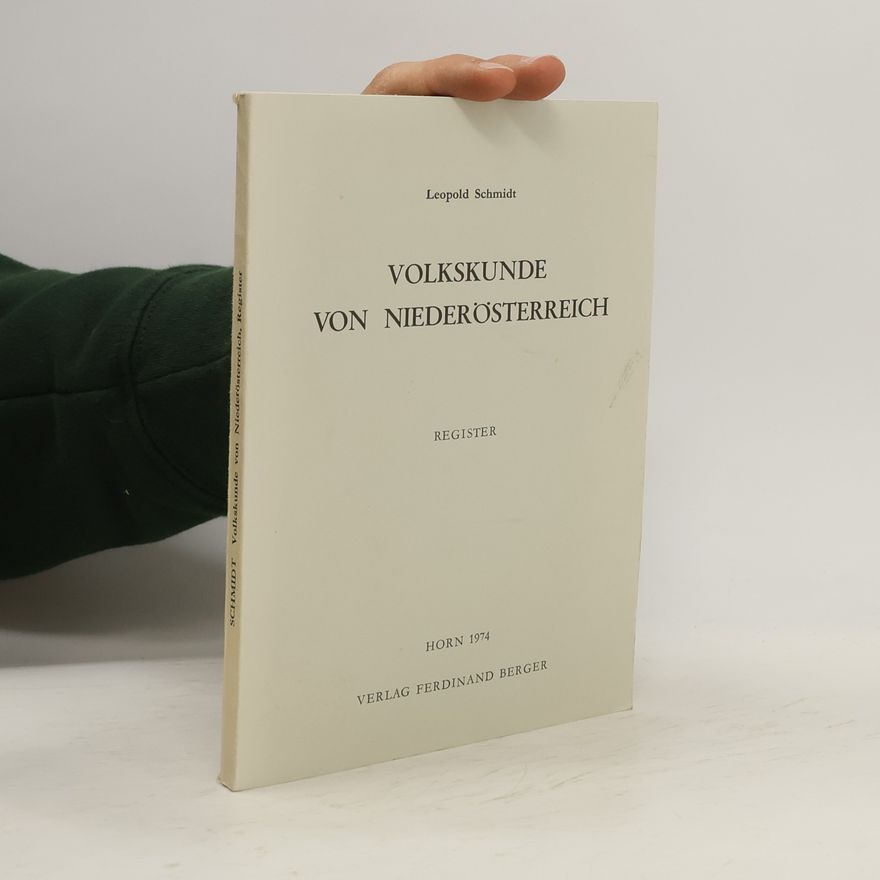 Leopold Schmidt Volkskunde von Niederösterreich
