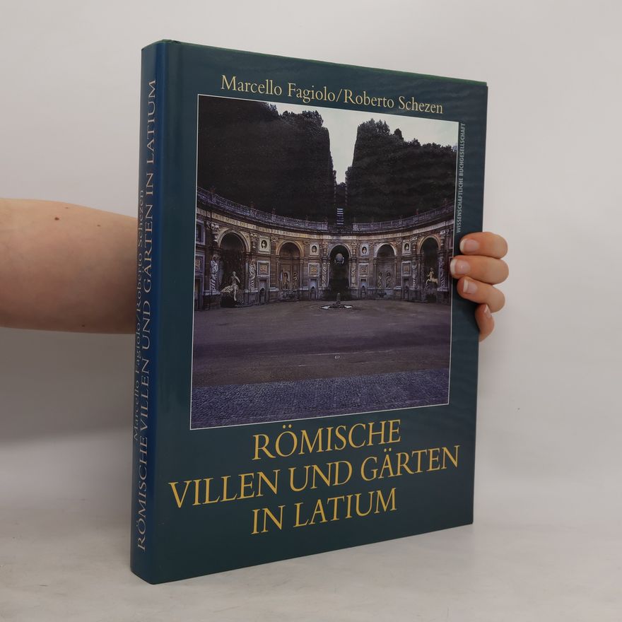 Marcello Fagiolo Römische Villen und Gärten in Latium