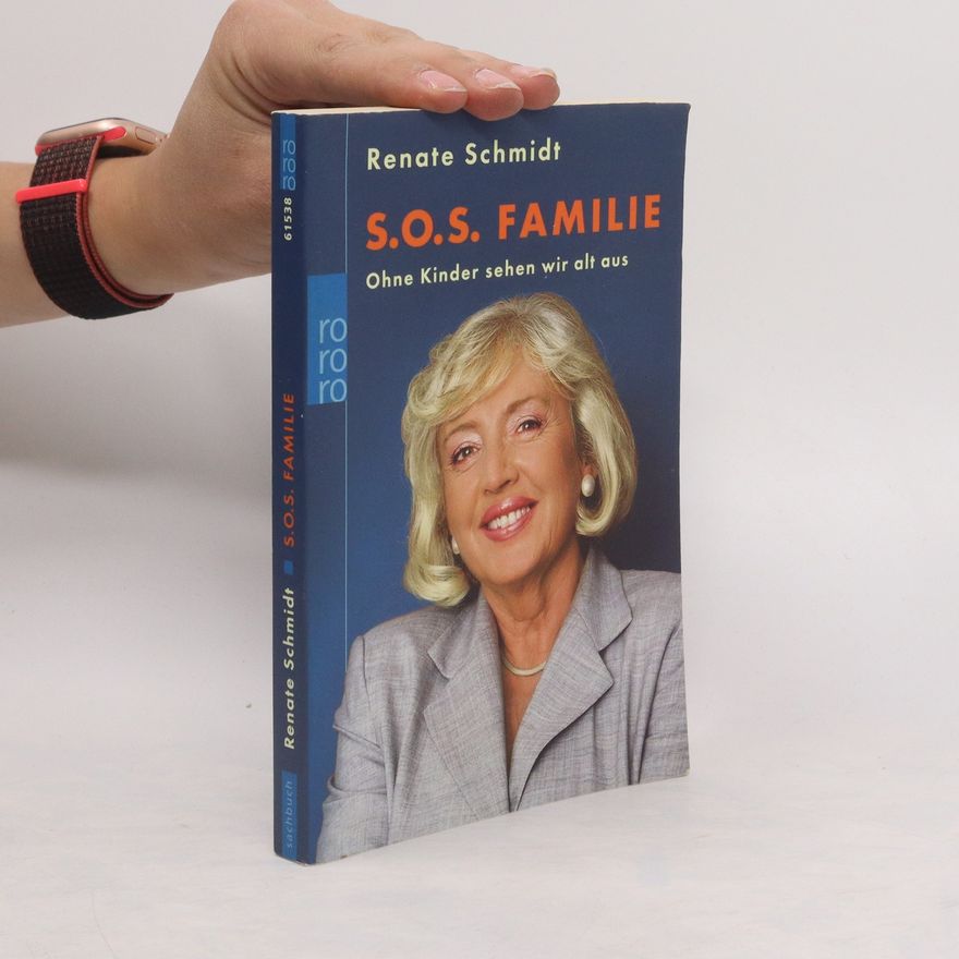 Renate Schmidt S.O.S. Familie