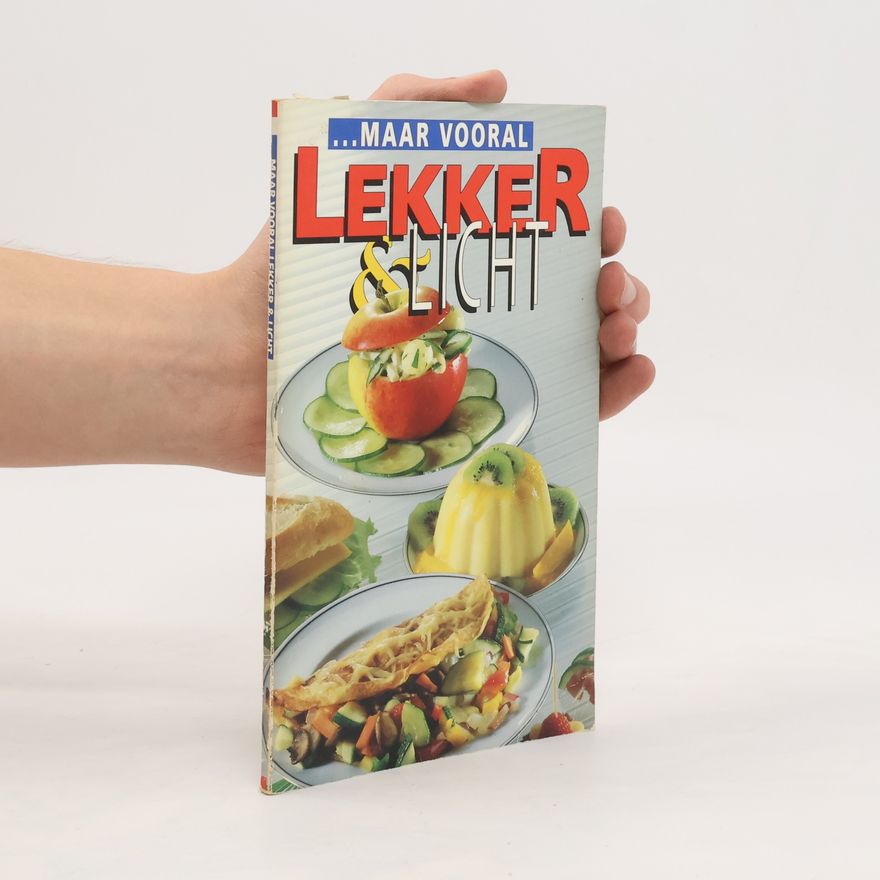 Annelène van Eijndhoven Maar vooral lekker en licht