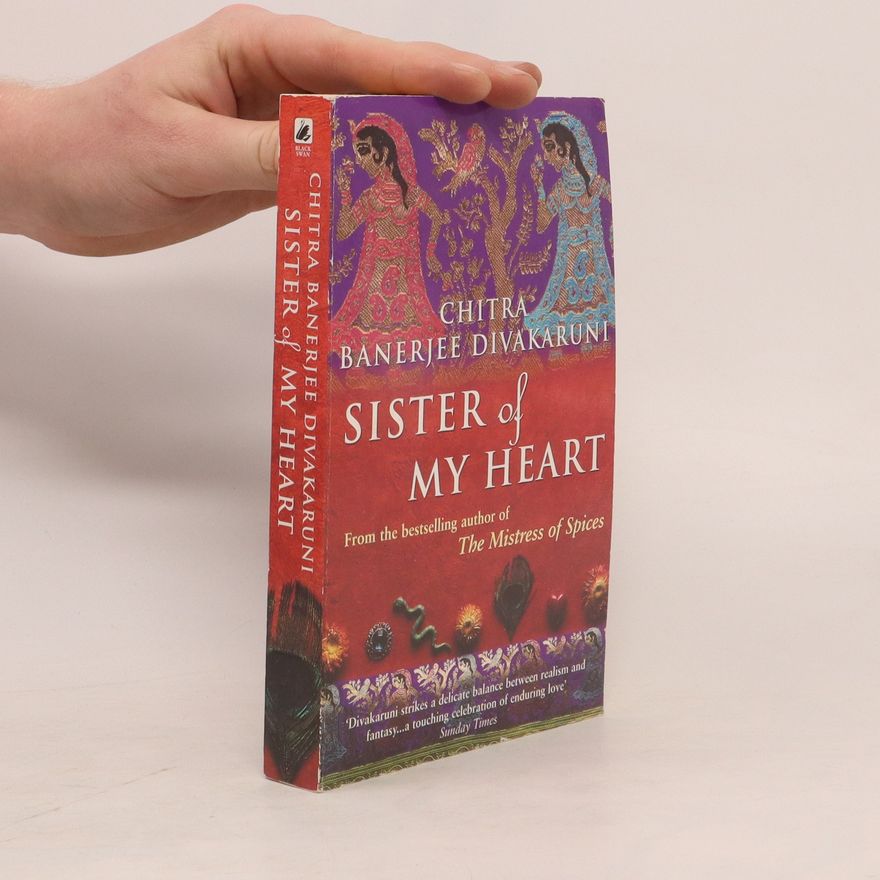 Chitra Banerjee Divakaruni Sister of My Heart