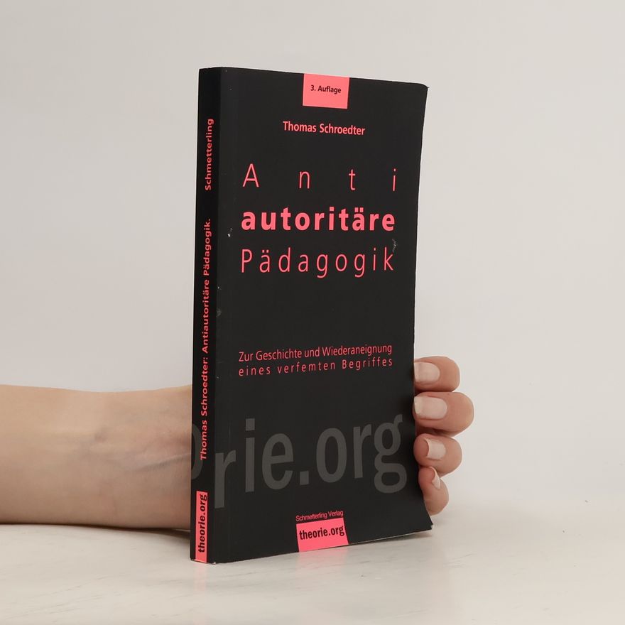 Thomas Schroedter Antiautoritäre Pädagogik