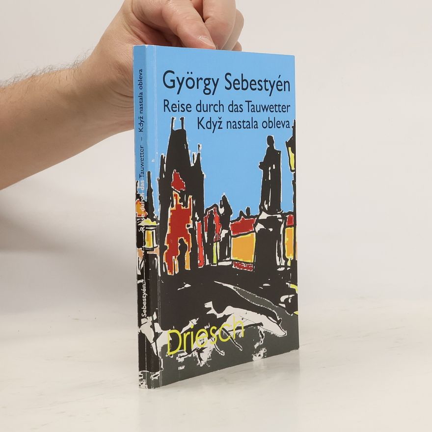 György Sebestyén Reise durch das Tauwetter. Když nastala obleva