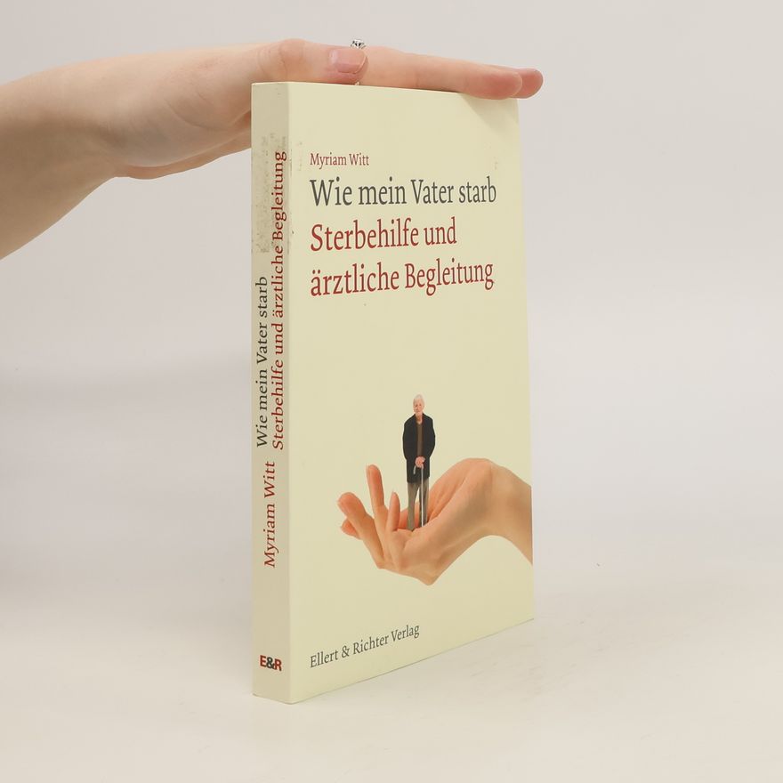 Myriam Claudia Witt Wie mein Vater starb